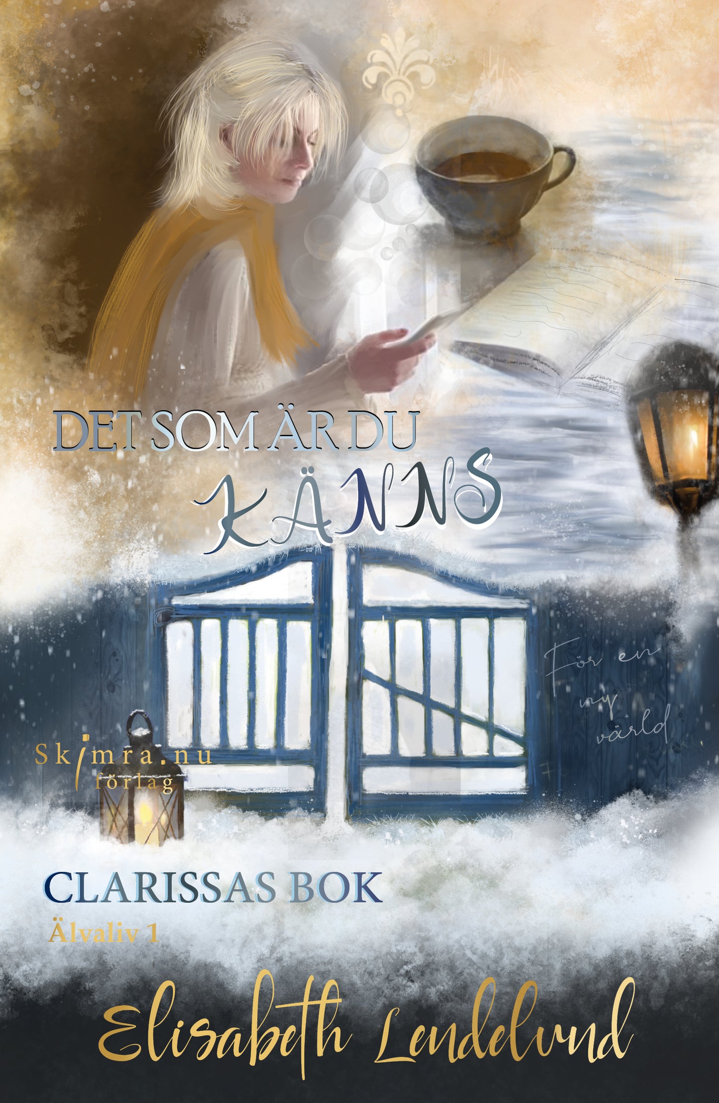 Det som är du känns - Clarissas bok