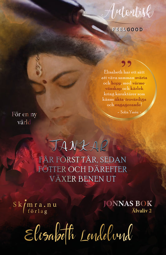 Tankar får först tår, sedan fötter och därefter växter benen ut - Jonnas bok